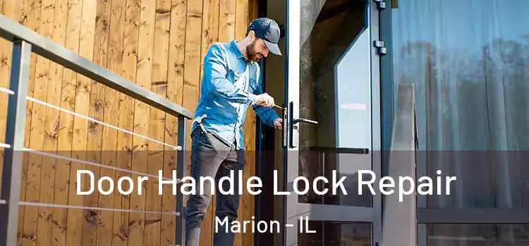 Door Handle Lock Repair Marion - IL