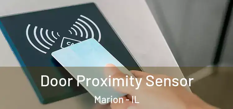Door Proximity Sensor Marion - IL