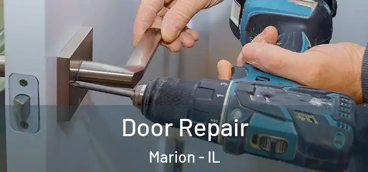 Door Repair Marion - IL