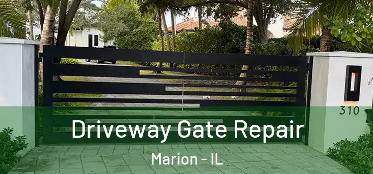 Driveway Gate Repair Marion - IL