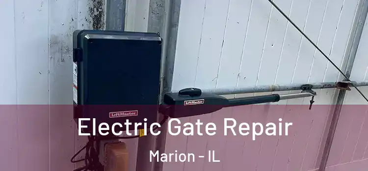 Electric Gate Repair Marion - IL