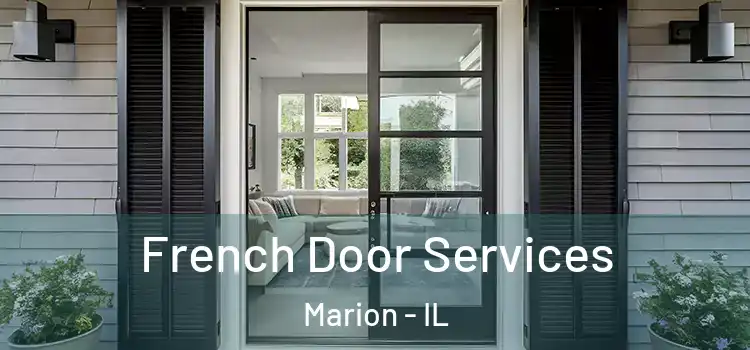 French Door Services Marion - IL
