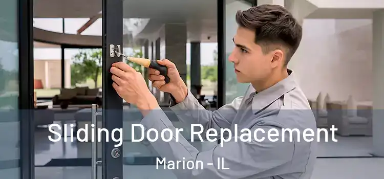 Sliding Door Replacement Marion - IL