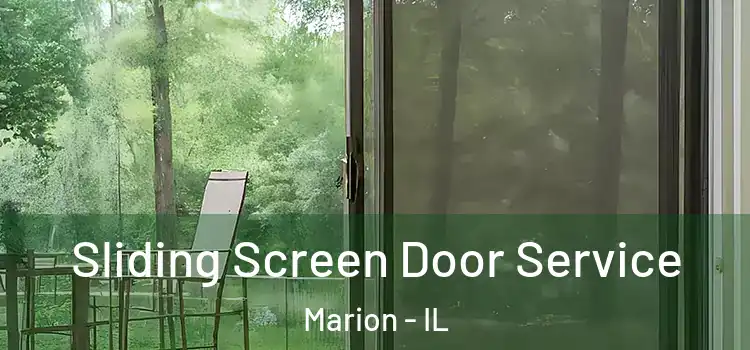 Sliding Screen Door Service Marion - IL