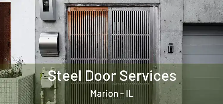 Steel Door Services Marion - IL